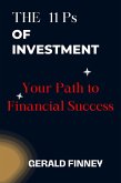 The 11 Ps of Investment: Your Path to Financial Success (eBook, ePUB)