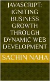 JavaScript: Igniting Business Growth Through Dynamic Web Development (eBook, ePUB)