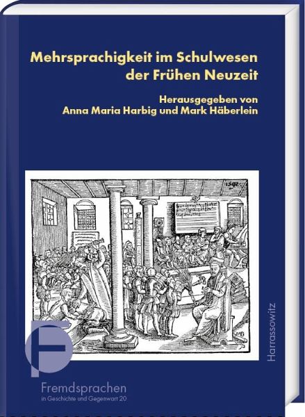 Mehrsprachigkeit im Schulwesen der Frühen Neuzeit (eBook, PDF) Mehrsprachigkeit im Schulwesen der Frühen Neuzeit (eBook, PDF)