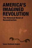 America's Imagined Revolution (eBook, ePUB)