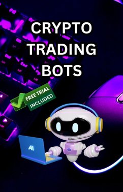 CryptoBot Mastery: Unlocking Automated Wealth (eBook, ePUB) - Smith, Michael