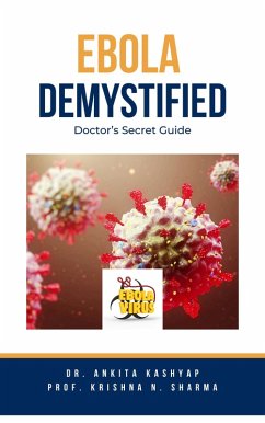 Cover Ebola Demystified: Doctor's Secret Guide (eBook, ePUB)