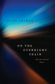 On the Overnight Train (eBook, ePUB) On the Overnight Train (eBook, ePUB)