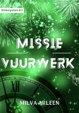 Missie vuurwerk (Winterspetters, #3) (eBook, ePUB)
