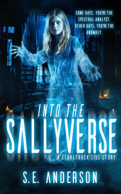 Into the Sallyverse (Starstruck Saga, #7.5) (eBook, ePUB) - Anderson, S. E.