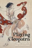 Playing Cleopatra (eBook, ePUB)