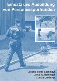 Einsatz und Ausbildung von Personenspürhunden (eBook, ePUB) Einsatz und Ausbildung von Personenspürhunden (eBook, ePUB)