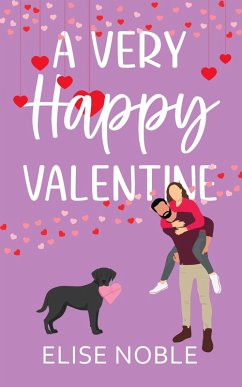 A Very Happy Valentine (Happy Ever After, #2) (eBook, ePUB) - Noble, Elise