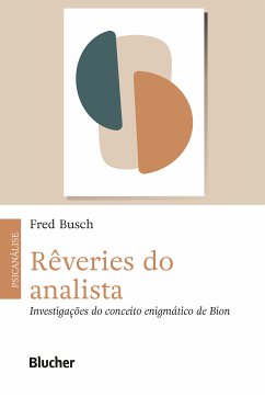 Rêveries do analista (eBook, ePUB) - Busch, Fred