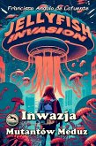 Inwazja Mutantów Meduz (eBook, ePUB)