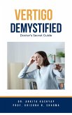 Vertigo Demystified: Doctor's Secret Guide (eBook, ePUB)