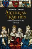 Local Place and the Arthurian Tradition in England and Wales, 1400-1700 (eBook, ePUB)