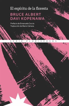 El espíritu de la floresta (eBook, ePUB) - Albert, Bruce; Kopenawa, Davi