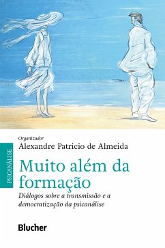 Muito além da formação (eBook, ePUB) - Almeida, Alexandre Patricio de