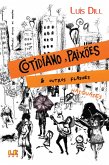 Cotidiano, paixões & outros flashes (eBook, ePUB)