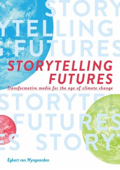 Storytelling Futures (eBook, ePUB) - Wyngaarden, Egbert van