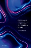 Background Independence in Classical and Quantum Gravity (eBook, ePUB)