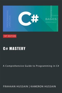 Cover C# Mastery: A Comprehensive Guide to Programming in C# (eBook, ePUB)