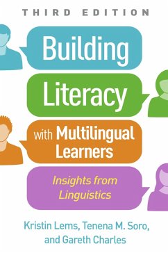 Building Literacy with Multilingual Learners (eBook, ePUB) - Lems, Kristin; Soro, Tenena M.; Charles, Gareth