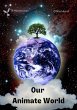 Our Animate World (Living In An Animate... - Bild 1
