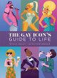 The Gay Icon's Guide to Life (eBook,... - Bild 1