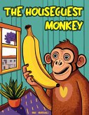 The Houseguest Monkey (eBook, ePUB)