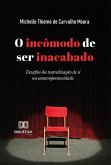 O incômodo de ser inacabado (eBook, ePUB)