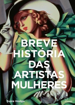 Breve história das artistas mulheres (eBook, ePUB) - Hodge, Susie