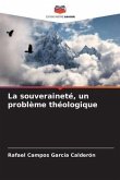 La souveraineté, un problème théologique