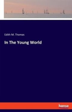 In The Young World - Thomas, Edith M.
