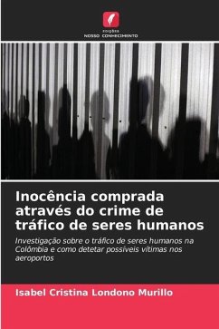 Inocência comprada através do crime de tráfico de seres humanos - Londoño Murillo, Isabel Cristina