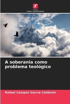 A soberania como problema teológico - Campos García Calderón, Rafael