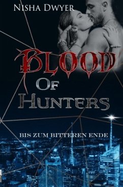 Blood of Hunters - Dwyer, Nisha