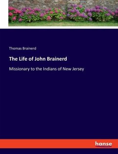 The Life of John Brainerd - Brainerd, Thomas