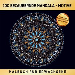 Malbuch für Erwachsene - 100 bezaubernde Mandala Motive Cover Malbuch für Erwachsene - 100 bezaubernde Mandala Motive