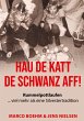 Hau de Katt de Schwanz aff! - Bild 1