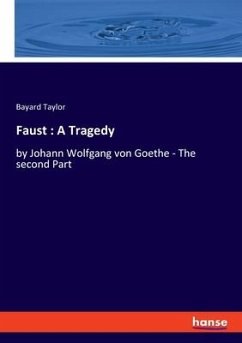 Faust : A Tragedy - Taylor, Bayard