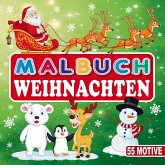 Malbuch Weihnachten - Ein Weihnachtsmalbuch für Mädchen und Jungen!