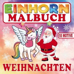 Cover Einhorn Malbuch Weihnachten für Kinder zum Ausmalen und Träumen!
