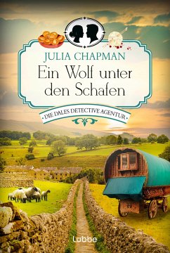 Ein Wolf unter den Schafen / Dales Detective Agentur Bd.5 - Chapman, Julia