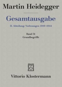 2. Abt: Vorlesungen / Grundbegriffe (Sommersemester 1941) - Heidegger, Martin