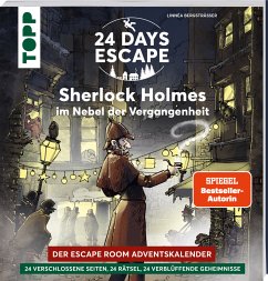 24 DAYS ESCAPE - Der Escape Room Adventskalender: Sherlock Holmes im Nebel der Vergangenheit - Bergsträsser, Linnéa