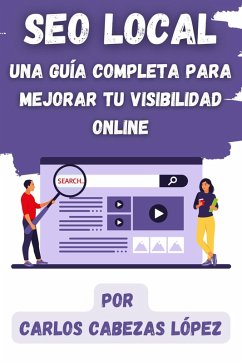 Cover SEO Local: Una Guía Completa para Mejorar tu Visibilidad Online (eBook, ePUB)