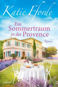 Ein Sommertraum in der Provence - Fforde, Katie