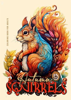 Autumn Squirells Coloring Book for Adults - Publishing, Monsoon;Grafik, Musterstück