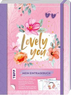 Lovely You - Mein Eintragebuch - frechverlag;Schlitt, Christine;Kanoffsky, Lilian