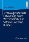 Technologieinduzierte Entwicklung neuer Wertversprechen im Software-intensive Business