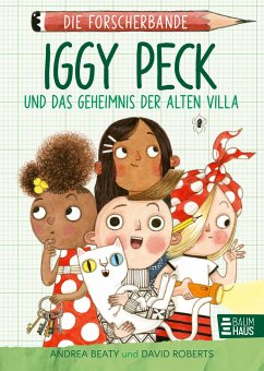 Image of Iggy Peck und das Geheimnis der alten Villa / Die Forscherbande Bd.2