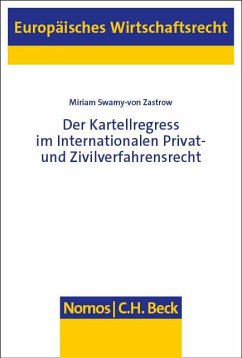 Der Kartellregress im Internationalen Privat- und Zivilverfahrensrecht - Swamy-von Zastrow, Miriam