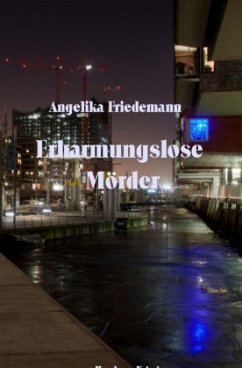 Erbarmungslose Mörder - Friedemann, Angelika